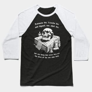 Memento Mori poetry Baseball T-Shirt